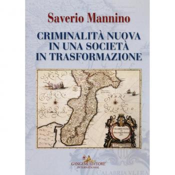 Criminalità nuova in una società in trasformazione