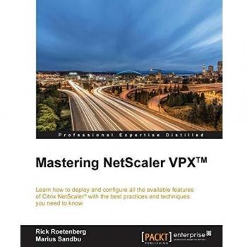 Roetenberg, Rick: Mastering NetScaler VPX¿