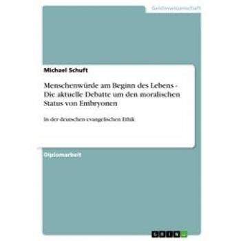 Menschenwürde am Beginn des Lebens