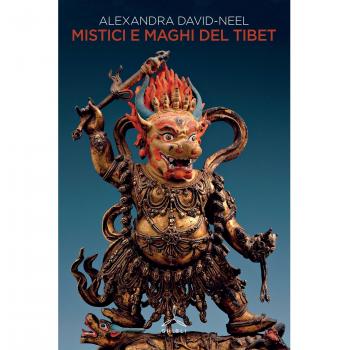 Mistici e maghi del Tibet