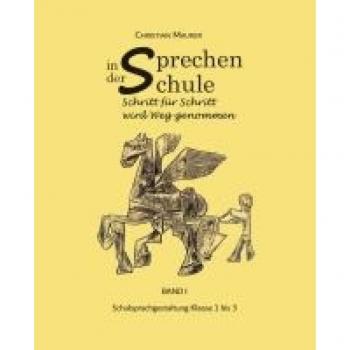 Sprechen in der Schule: Ein Leitfaden für den sprachkünstlerischen Unterricht