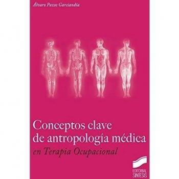 CONCEPTOS CLAVE DE ANTROPOLOGIA MEDICA