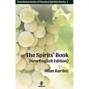 The Spirits' Book (New English Edition) (Translation Classical Spiritist Works, Band 1)