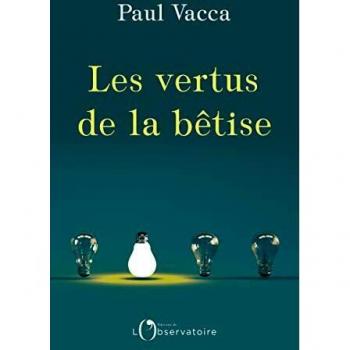 Les vertus de la bêtise