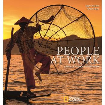 People at work. L'arte di vivere e sopravvivere. Ediz. illustrata