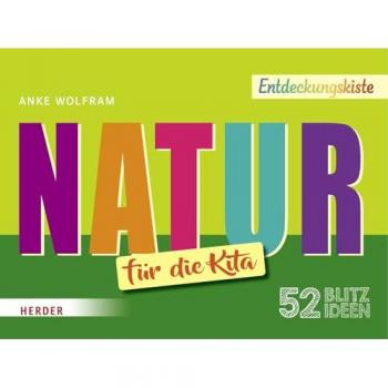 Wolfram, Anke: 52 Blitzideen: Natur