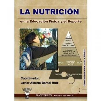 La nutrición en la Educación Física y el Deporte. NUEVO. ENVÍO URGENTE (Librería