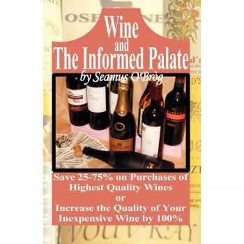 Wine and The Informed Palate