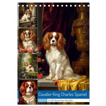 Cavalier King Charles Spaniel (Tischkalender 2025 DIN A5 hoch) CALVENDO Monatskalender