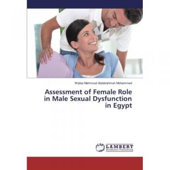 Assessment of Female Role in Male Sexual Dysfunction in Egypt