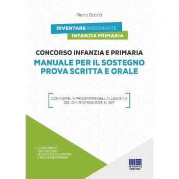 Concorso infanzia e primaria. Manuale per il sostegno prova scritta e orale.