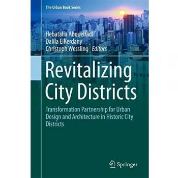 Revitalizing City Districts: Transformation Partnership for Urban Design and Architecture in Historic City Districts