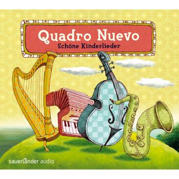 Schöne Kinderlieder Quadro Nuevo
