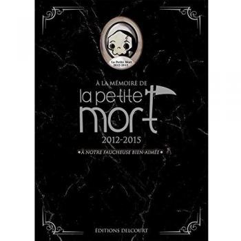 A la mémoire de La petite mort : 2012-2015