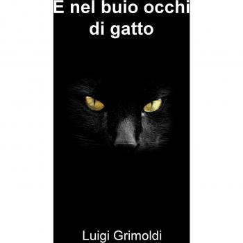 E nel buio occhi di gatto