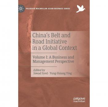 China's Belt and Road Initiative in a Global Context: A Business and Management Perspective