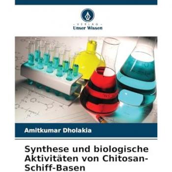 Chitosan-Schiff-Basen: Synthese und biologische Aktivitäten