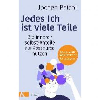 Peichl, Jochen: Jedes Ich ist viele Teile