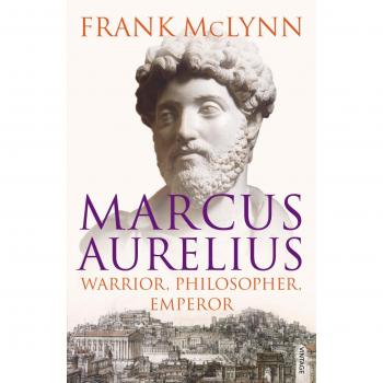 Marcus Aurelius: Warrior, Philosopher, Emperor by Frank McLynn (Paperback, 2010)