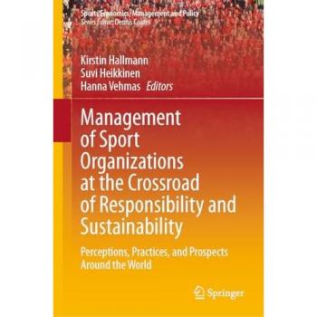 Management of Sport Organizations at the Crossroad of Responsibility and Sustainability