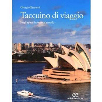 Taccuino di viaggio. Fogli sparsi intorno al mondo