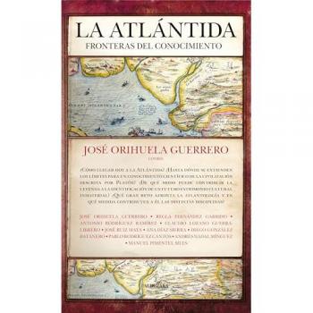 La Atlántida: fronteras del conocimiento (Tapa blanda).