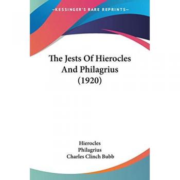 The Jests Of Hierocles And Philagrius (1920)