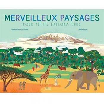 Merveilleux paysages pour petits explorateurs
