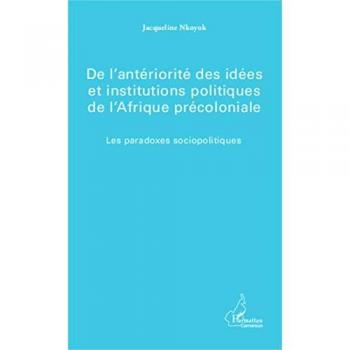 De l'antériorité des idées et institutions politiques de l'Afrique précoloniale