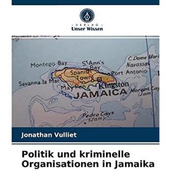 Politik und kriminelle Organisationen in Jamaika