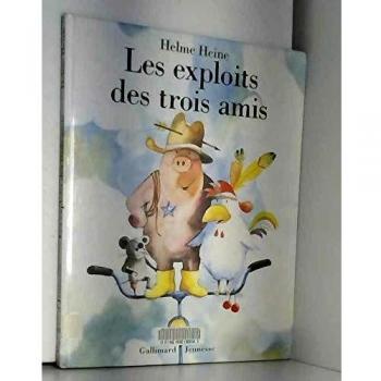 LES EXPLOITS DES TROIS AMIS