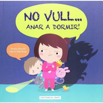 No vull... anar a dormir! (Tapa dura).