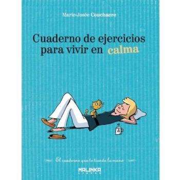 Cuaderno de ejercicios para vivir en calma.