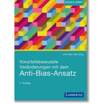 Vorurteilsbewusste Veränderungen mit dem Anti-Bias-Ansatz