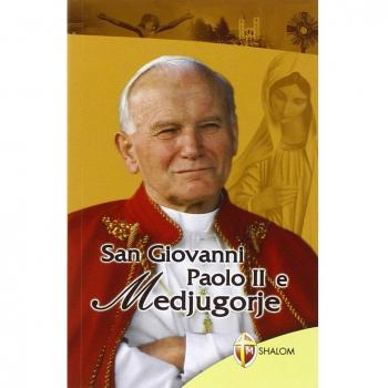 San Giovanni Paolo II e Medjugorje