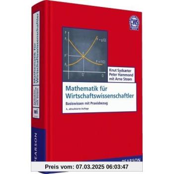 Mathematik für Wirtschaftswissenschaftler: Basiswissen mit Praxisbezug (Pearson Studium