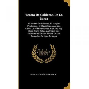 Teatro de Calderón de la Barca: La niña de Gómez Árias