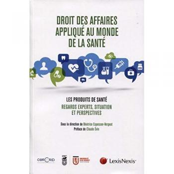 Droit des affaires applique aux industries de sante