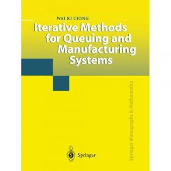 Iterative Methods for Queuing and Manufacturing Sy