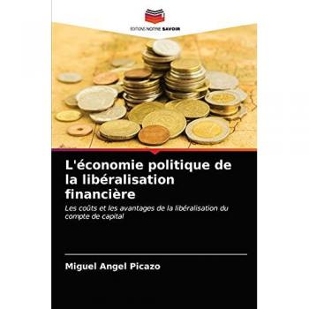 Picazo, Miguel Angel: L'économie politique de la libéralisation financière