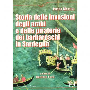 Storia delle invasioni degli arabi e delle piraterie dei barbareschi in Sardegna