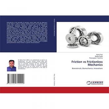 Friction vs Frictionless Mechanics: Biomaterials, Biomechanics, Innovations