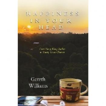 Williams, Gareth: Happiness in Your Head