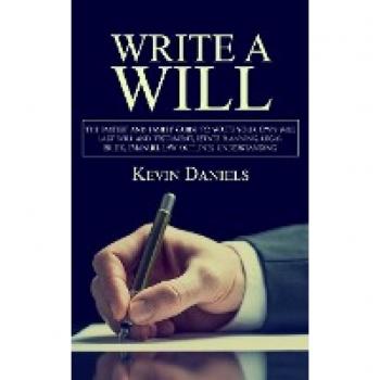 Write a Will: The Fastest and Easiest Guide to Write Your Own Will (Last Will and Testament, Estate Planning, Legal Briefs, Emanuel Law Outlines, Understanding)