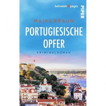 Maike Braun Portugiesische Opfer (Selva Klimt Ermittelt 2): Roman   Ein Brisanter Fall Vor Der Küste Portugals