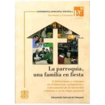 LA PARROQUIA, UNA FAMILIA EN FIESTA
