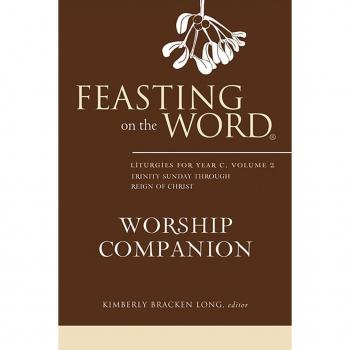 Vitalsource Technologies, Inc. Feasting On The Word Worship Companion: Liturgies For Year C, Volume 2