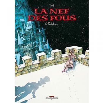 La Nef des fous, tome 3 : Turbulences