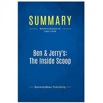 Summary: Ben & Jerry's: The Inside Scoop