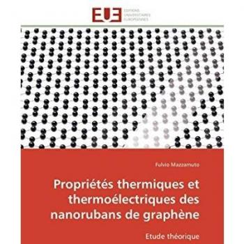 Propriétés thermiques et thermoélectriques des nanorubans de graphène: Etude théorique